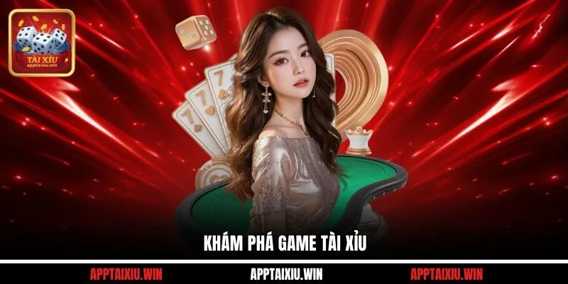 Khám phá game tài xỉu