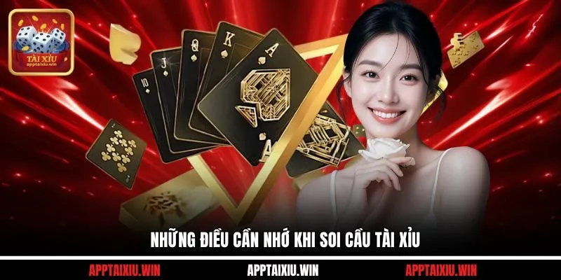 Những điều cần nhớ khi soi cầu Tài Xỉu